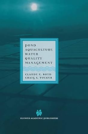 pond aquaculture water quality management 1st edition claude e boyd ,c s tucker 0412071819, 978-0412071812