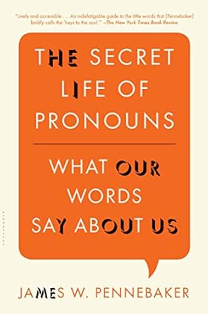 the secret life of pronouns what our words say about us 1st edition james w pennebaker 1608194965,