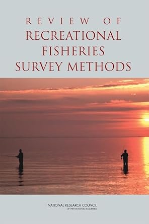 review of recreational fisheries survey methods 1st edition national research council ,division on earth and