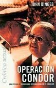 operacion condor una decada de terrorismo internacional en el cono sur 1st edition john dinges 9567510962,