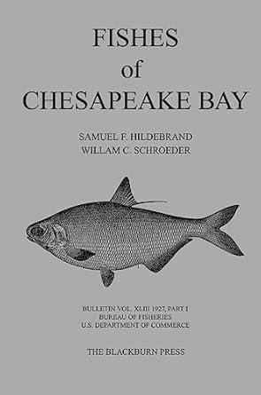 fishes of the chesapeake bay 1st edition samuel f hildebrand ,william c schroeder 1930665741, 978-1930665743
