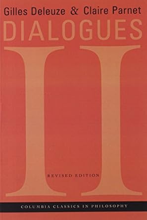 dialogues ii 1st edition gilles deleuze ,claire parnet ,hugh tomlinson ,barbara habberjam 0231141351,