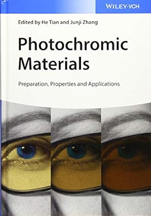 photochromic materials preparation properties and applications 1st edition he tian ,junji zhang 3527337792,
