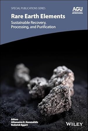 rare earth elements sustainable recovery processing and purification 1st edition athanasios k karamalidis