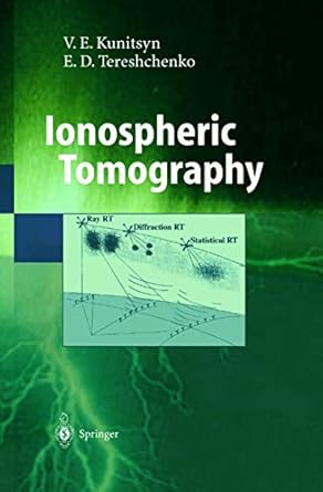 ionospheric tomography 1st edition viacheslav e kunitsyn ,evgeni d tereshchenko 3642055796, 978-3642055799