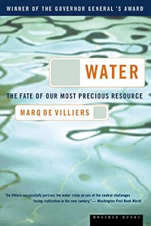 water the fate of our most precious resource 1st edition marq de villiers 0618127445, 978-0618127443
