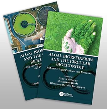 algal biorefineries and the circular bioeconomy 1st edition sanjeet mehariya ,shashi kant bhatia ,obulisamy