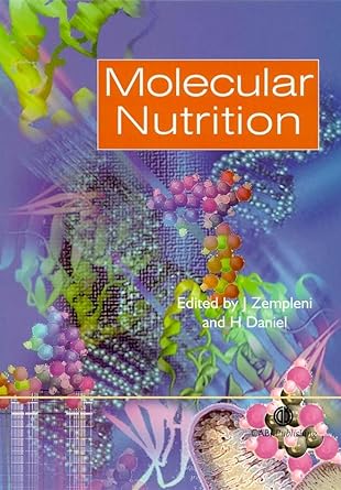 molecular nutrition 1st edition janos zempleni ,hannelore daniel 0851996795, 978-0851996790