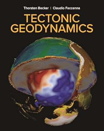 tectonic geodynamics 1st edition thorsten becker ,claudio faccenna 0691212589, 978-0691212586