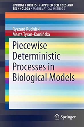 piecewise deterministic processes in biological models 1st edition ryszard rudnicki ,marta tyran kaminska