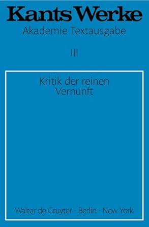 kritik der reinen vernunft 1st edition immanuel kant 311001436x, 978-3110014365