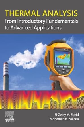 thermal analysis from introductory fundamentals to advanced applications 1st edition el zeiny ebeid ,mohamed
