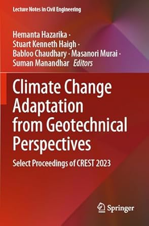 climate change adaptation from geotechnical perspectives select proceedings of crest 2023 1st edition hemanta