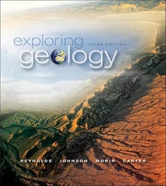 exploring geology 1st edition stephen reynolds ,julia johnson ,paul morin ,chuck carter 0073524123,
