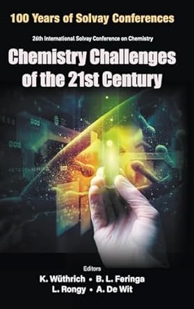 chemistry challenges of the 21st century proceedings of the 100th anniversary of the 26th international