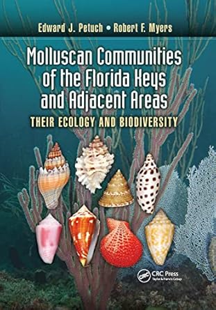 molluscan communities of the florida keys and adjacent areas their ecology and biodiversity 1st edition