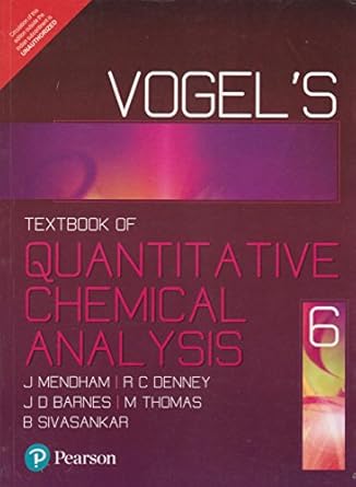 vogels quantitive chemical analysis 1st edition r c denney ,m j k thomas david j barnes j mendham 8131723259,
