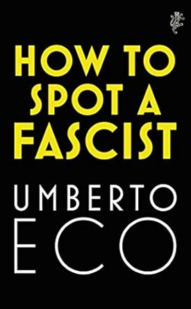 how to spot a fascist 1st edition umberto eco ,alastair mcewen ,richard dixon 1787302660, 978-1787302662