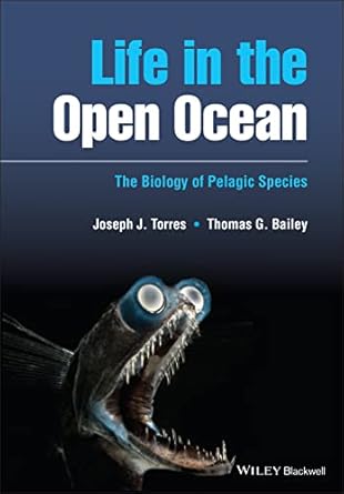 life in the open ocean 1st edition joseph j torres ,thomas g bailey 1405145293, 978-1405145299