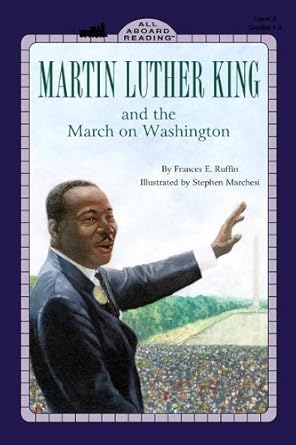 martin luther king jr and the march on washington 1st edition frances ruffin ,stephen marchesi 0613314573,