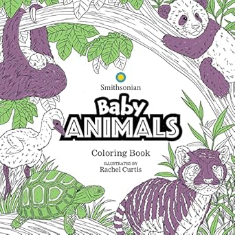 baby animals a smithsonian coloring book 1st edition smithsonian institution ,rachel curtis 1684059542,