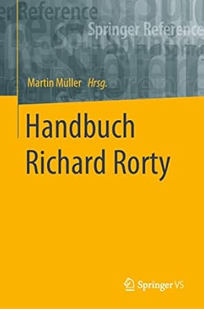 handbuch richard rorty 1st edition martin muller 365816252x, 978-3658162528