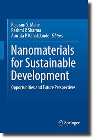 nanomaterials for sustainable development opportunities and future perspectives 1st edition rajaram s mane