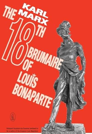 the eighteenth brumaire of louis bonaparte 1st edition karl marx 0717800563, 978-0717800568