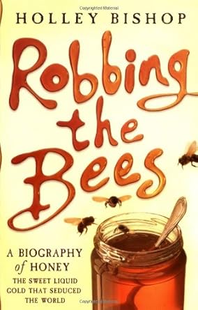 robbing the bees a biography of honey 1st edition holley bishop 1416511180, 978-1416511182