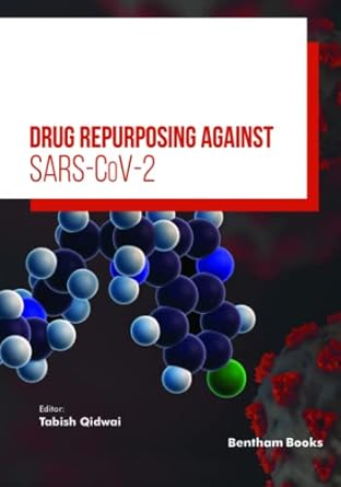 drug repurposing against sars cov 2 1st edition tabish qidwai 9815123211, 978-9815123210