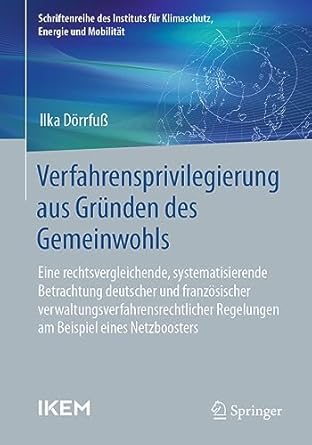 verfahrensprivilegierung aus grunden des gemeinwohls 1st edition ilka dorrfuss 3658412178, 978-3658412173