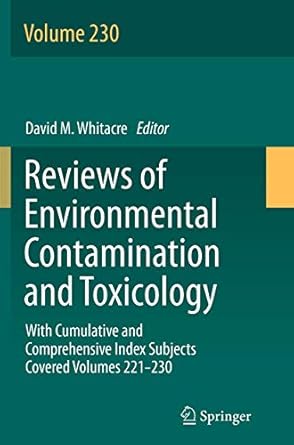 reviews of environmental contamination and toxicology volume with cumulative and comprehensive index subjects