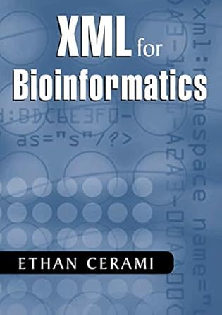 xml for bioinformatics 1st edition ethan cerami 0387230289, 978-0387230283