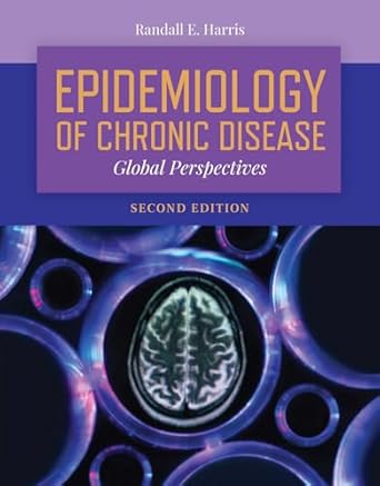 epidemiology of chronic disease global perspectives global perspectives 1st edition randall e harris