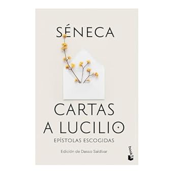 cartas a lucilio epistolas escogidas / letters to lucilius selected epistles 1st edition seneca ,dasso