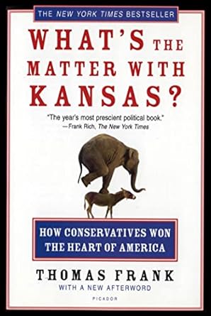 whats the matter with kansas 1st edition thomas frank 080507774x, 978-0805077742