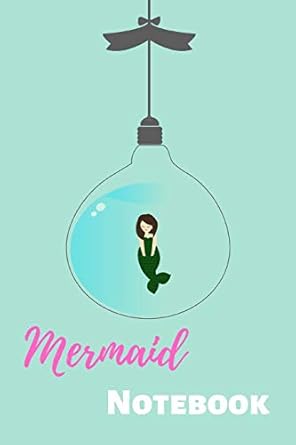 mermaid notebook mermaid gifts for girls and women lined notebook/journal/composition notebook 1st edition