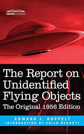 the report on unidentified flying objects the original 1st edition edward j ruppelt ,colin bennett