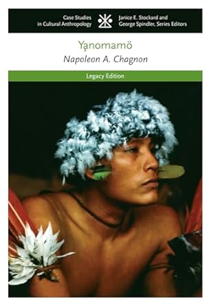 the yanomamo 1st edition napoleon chagnon 1111828741, 978-1111828745