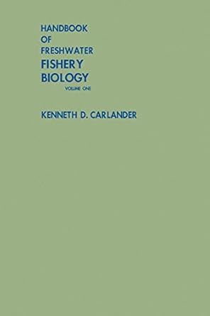 handbook of freshwater fishery biology life history data on freshwater fishes of the united states and canada