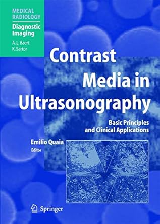 contrast media in ultrasonography basic principles and clinical applications 1st edition emilio quaia