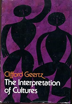 the interpretation of cultures selected essays 1st edition clifford geertz 046503425x, 978-0465034253