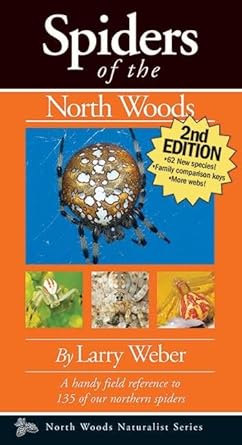 spiders of the north woods 1st edition larry weber 1936571064, 978-1936571062
