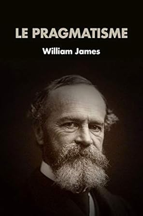 le pragmatisme preface de henri bergson 1st edition william james ,emile le brun ,henri bergson 1099784093,