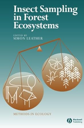 insect sampling in forest ecosystems 1st edition simon r leather 0632053887, 978-0632053889