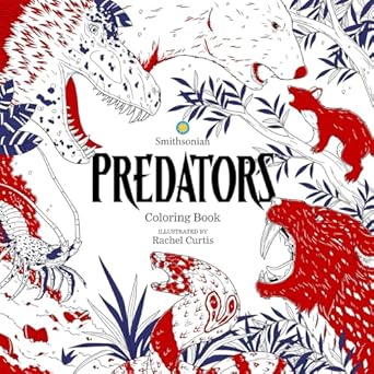 predators a smithsonian coloring book 1st edition smithsonian institution ,rachel curtis 1684059186,