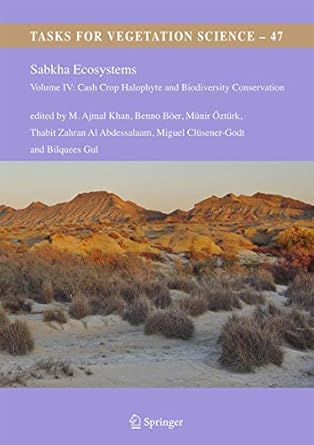 sabkha ecosystems volume iv cash crop halophyte and biodiversity conservation 1st edition m ajmal khan ,benno