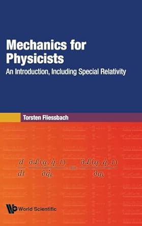 mechanics for physicists an introduction including special relativity 1st edition torsten fliessbach
