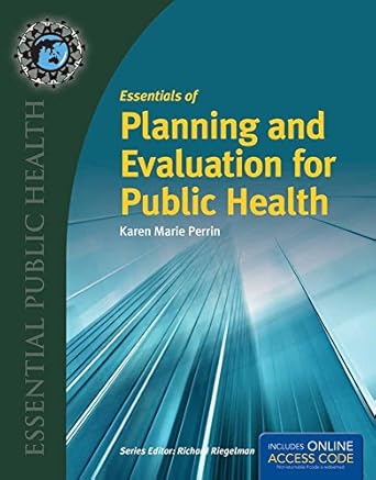 essentials of planning and evaluation for public health 1st edition karen m perrin 128405019x, 978-1284050196