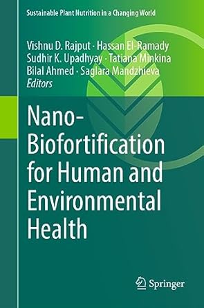 nano biofortification for human and environmental health 1st edition vishnu d rajput ,hassan el ramady